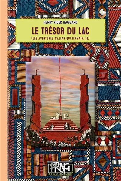 Le Trésor du Lac : (les aventures d'Allan Quatermain, 13)