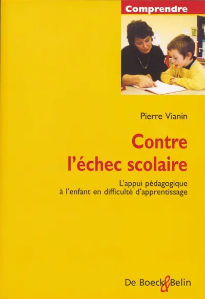Contre l'échec scolaire : l'appui pédagogique à l'enfant en difficulté d'apprentissage