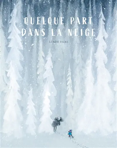 Quelque part dans la neige