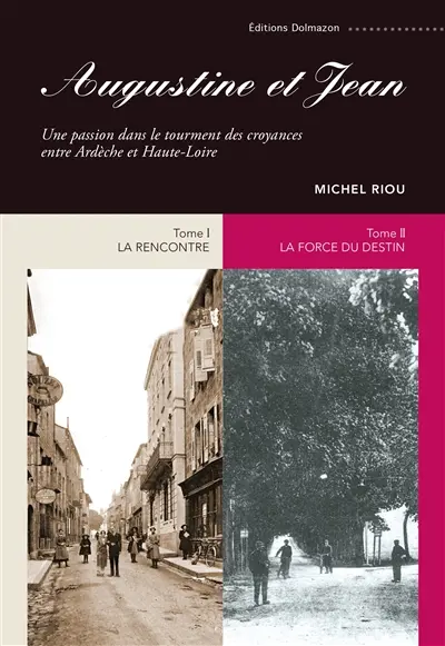 Augustine et Jean : une passion dans le tourment des croyances, entre Ardèche et Haute-Loire