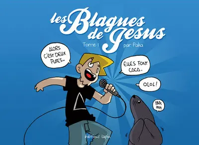 Les blagues de Jésus. Vol. 1