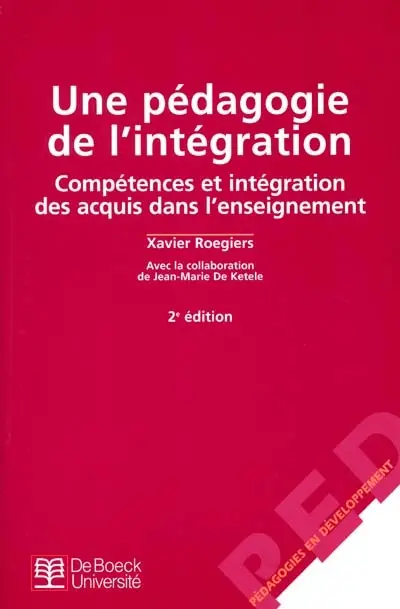 Une pédagogie de l'intégration : compétences et intégration des acquis dans l'enseignement