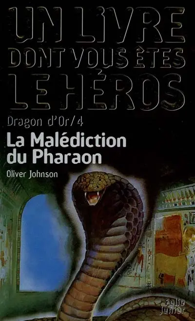 Dragon d'or. Vol. 4. La malédiction du pharaon