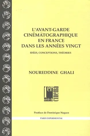 L'avant-garde cinématographique en France dans les années 20 : idées, conceptions, théories