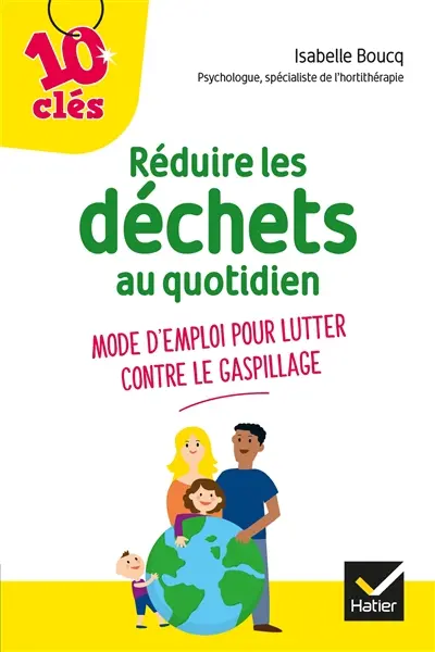 Réduire les déchets au quotidien : mode d'emploi pour lutter contre le gaspillage