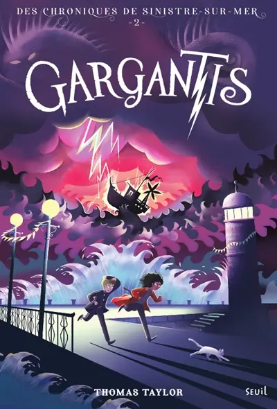 Les chroniques de Sinistre-sur-Mer. Vol. 2. Gargantis