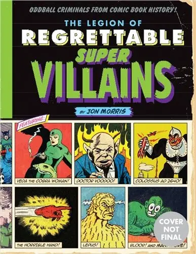 The Legion of Regrettable Supervillains