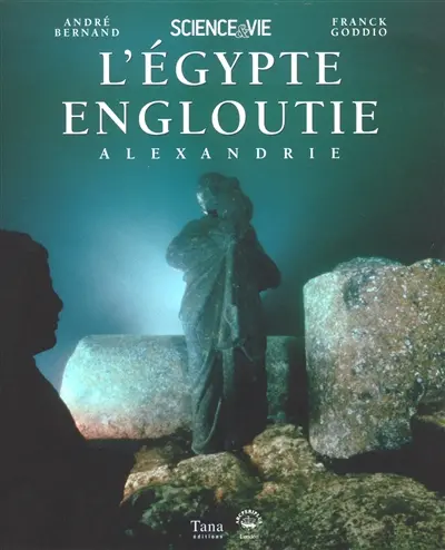 L'Egypte engloutie : Alexandrie