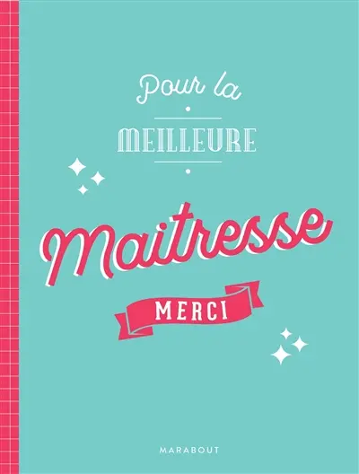 Merci maîtresse, maître : un livre à remplir et à offrir