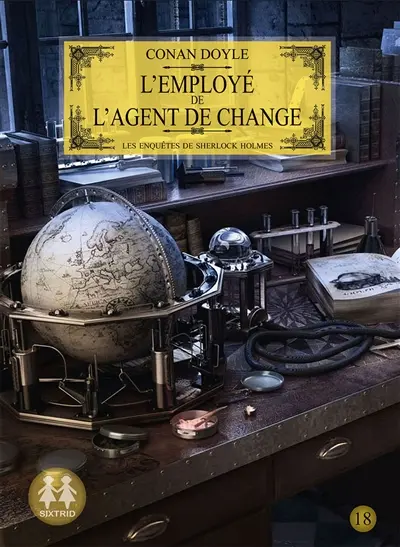 Les aventures de Sherlock Holmes. Vol. 18. L'employé de l'agent de change