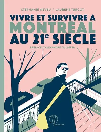 Vivre et survivre à Montréal au 21e siècle