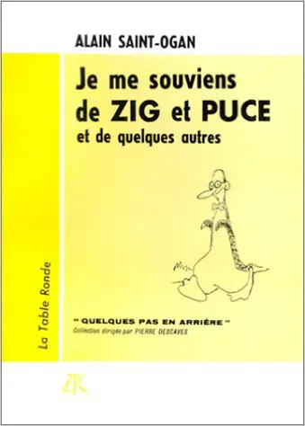 Je me souviens de Zig et Puce et de quelques autres