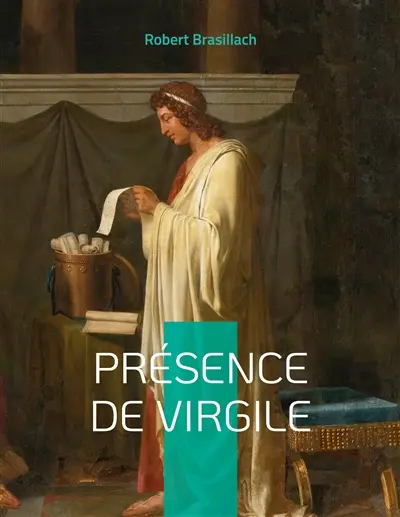Présence de Virgile : Le premier livre de Robert Brasillach (1909-1945). On reste stupéfait devant l'aisance littéraire de ce jeune auteur qui n'avait pas vingt ans.