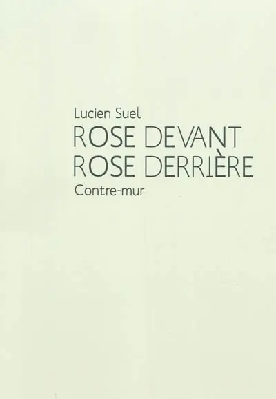 Rose devant rose derrière