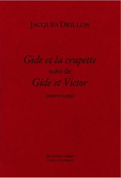 Gide et la crapette. Gide et Victor : inventaires