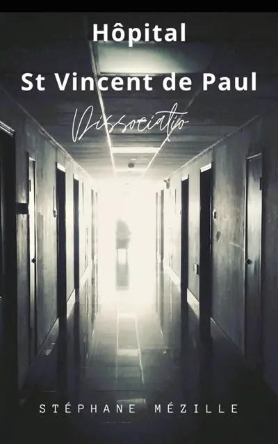 Hôpital St Vincent de Paul : DISSOCIATIO