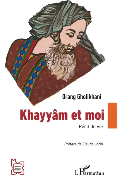 Khayyâm et moi : récit de vie