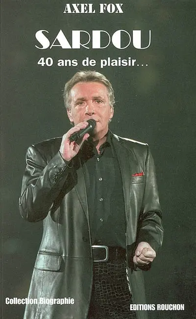 Sardou : 40 ans de plaisir