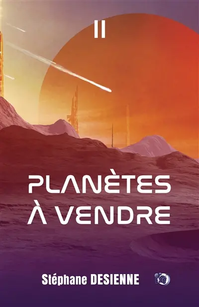 Planètes à vendre 2 : Tome 2