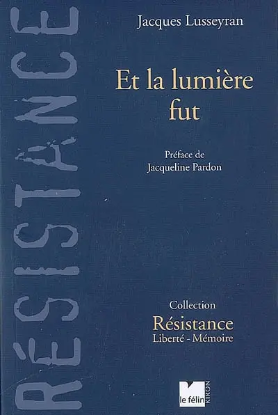 Et la lumière fut