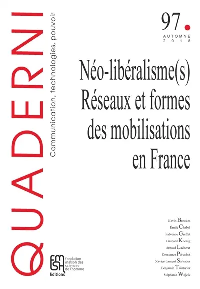 Quaderni, n° 97. Néo-libéralisme(s) : réseaux et formes des mobilisations en France