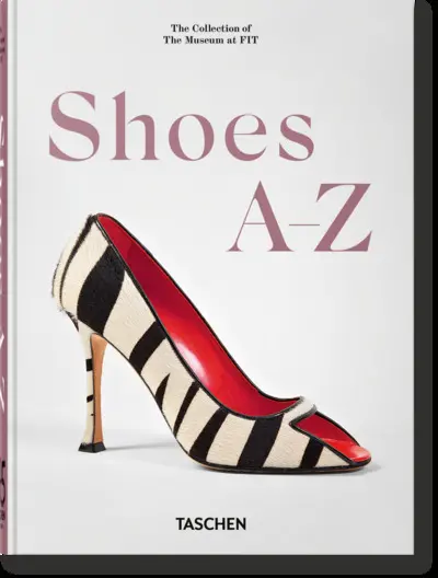 Shoes A-Z : the collection of the Museum at FIT
