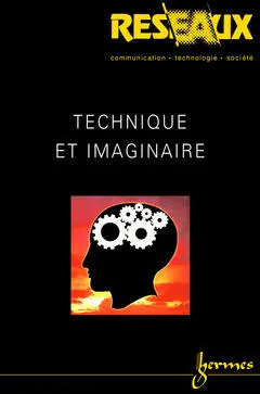 Réseaux, n° 109. Technique et imaginaire