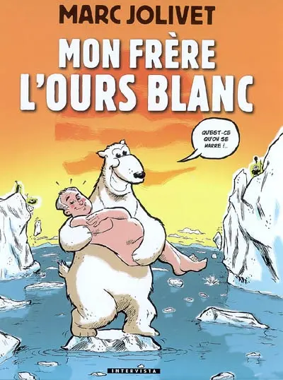 Mon frère l'ours blanc