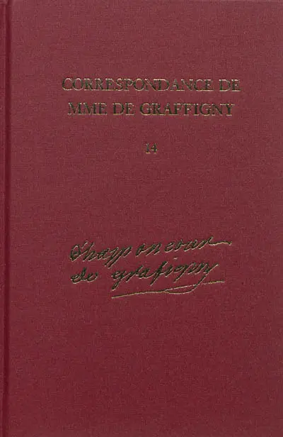 Correspondance de Madame de Graffigny. Vol. 14. 5 janvier 1754-31 décembre 1755 : lettres 2093-2303