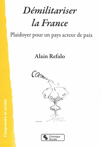Démilitariser la France : plaidoyer pour un pays acteur de paix