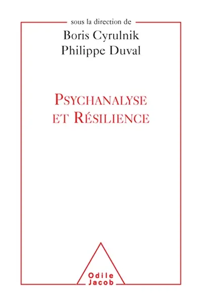Psychanalyse et résilience
