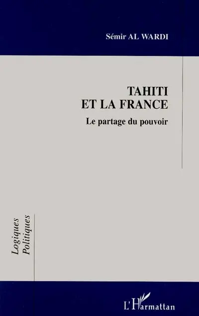 Tahiti et la France : le partage du pouvoir