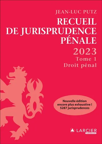 Recueil de jurisprudence pénale 2023. Vol. 1. Droit pénal