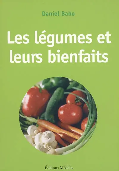 Les légumes & leurs bienfaits