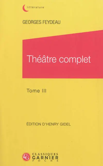 Théâtre complet. Vol. 3