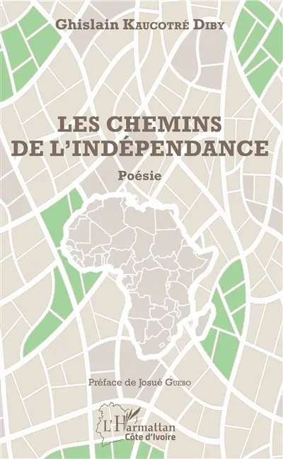 Les chemins de l'indépendance
