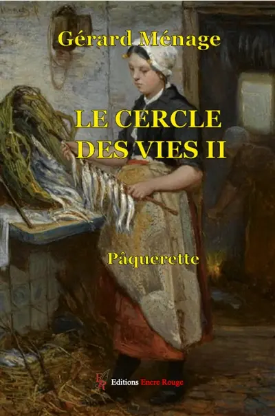 Le cercle des vies. Vol. 2. Pâquerette : 2e angle de 20 à 29 degrés (1832-1838)