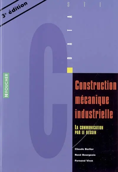 Construction mécanique industrielle : la communication par le dessin