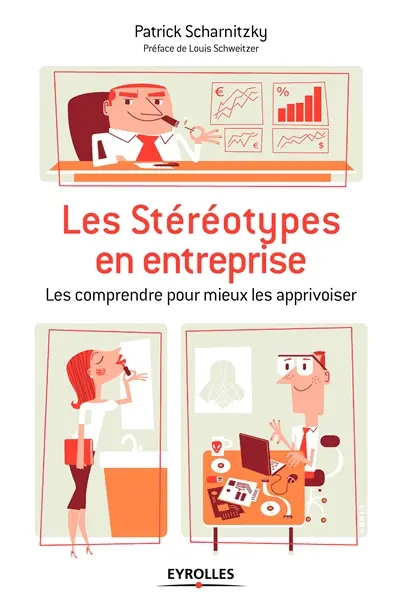 Les stéréotypes en entreprise : les comprendre pour mieux les apprivoiser