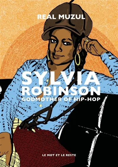 Sylvia Robinson : godmother of hip-hop