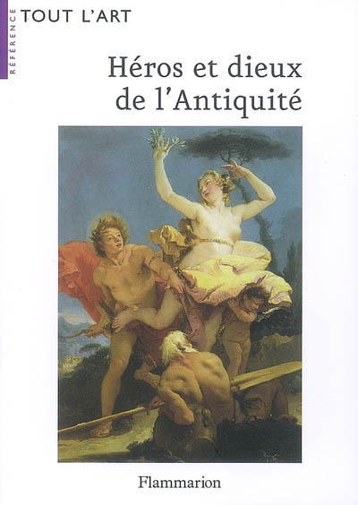 Héros et dieux de l'Antiquité : guide iconographique