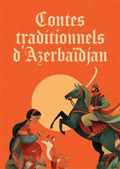 Contes traditionnels d'Azerbaïdjan