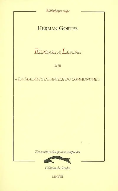 Réponse à Lénine sur La maladie infantile du communisme