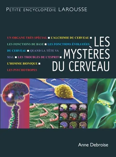 Les mystères du cerveau : connaître et soigner