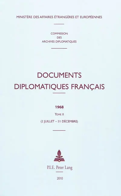 Documents diplomatiques français : 1968. Vol. 2. 2 juillet-31 décembre