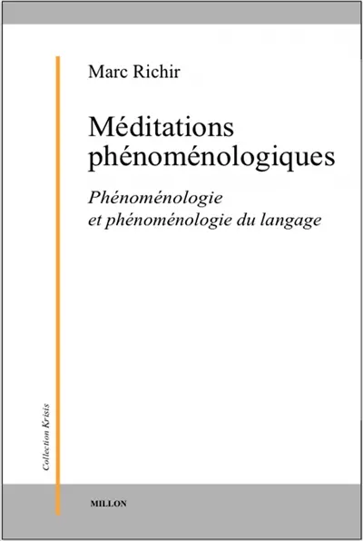 Méditations phénoménologiques : phénoménologie du langage