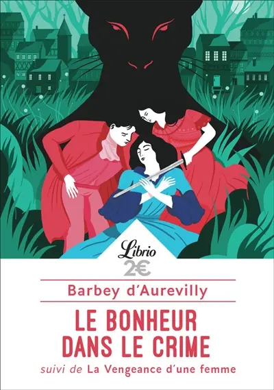 Le bonheur dans le crime. La vengeance d'une femme