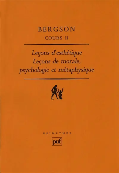 Cours. Vol. 2. Leçons d'esthétique. Leçons de morale, psychologie et métaphysique