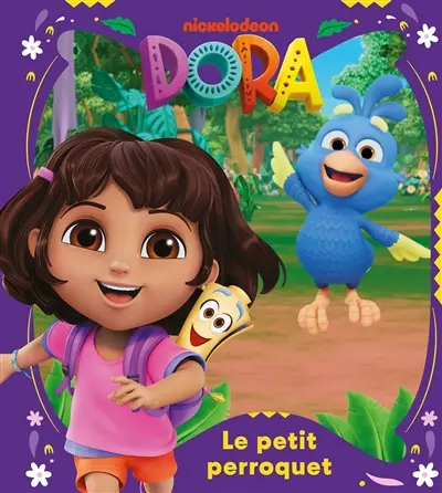 Dora. Le petit perroquet