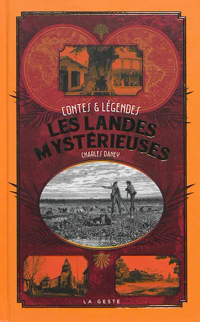 Les Landes mystérieuses : contes & légendes